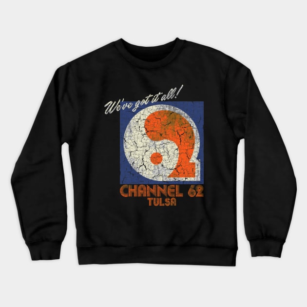 UHF Channel 62 Crewneck Sweatshirt by issaeleanor